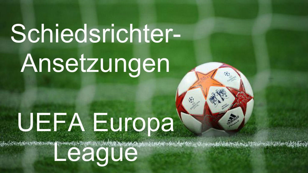 Europa League – SR-Ansetzungen am 4. Spieltag