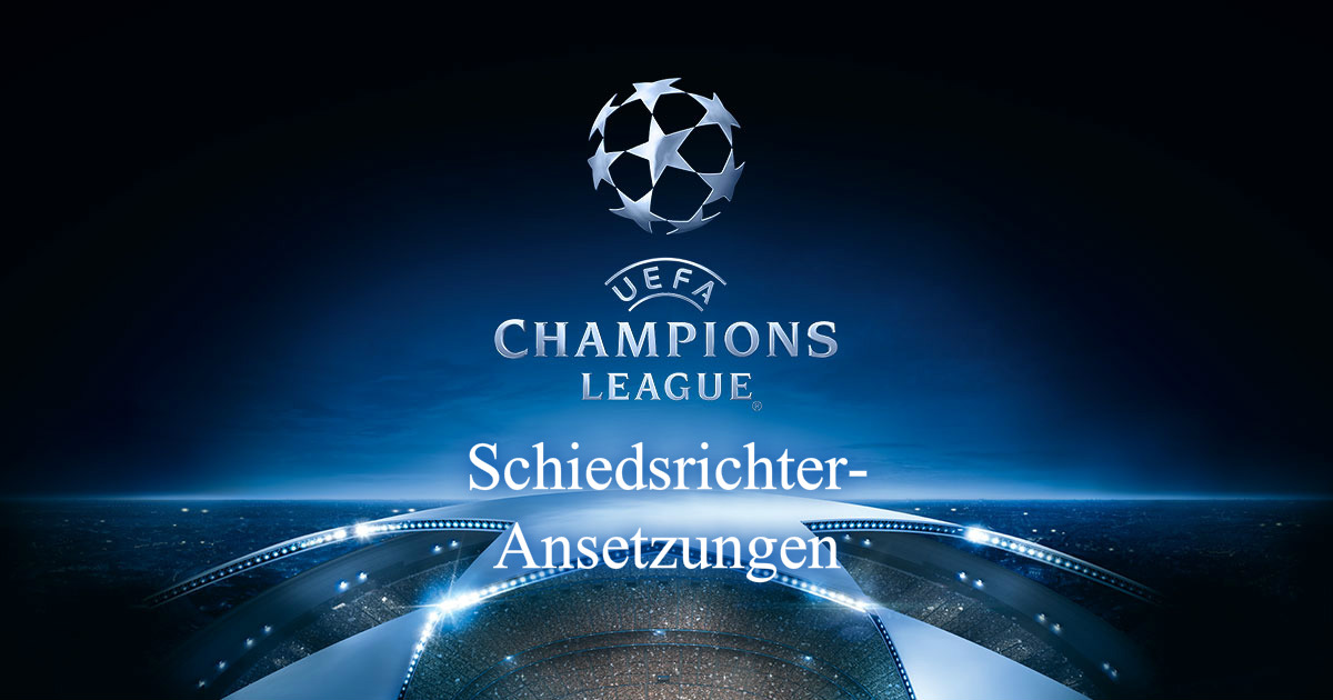 Schiedsrichter-Ansetzungen für die Champions League am Dienstag