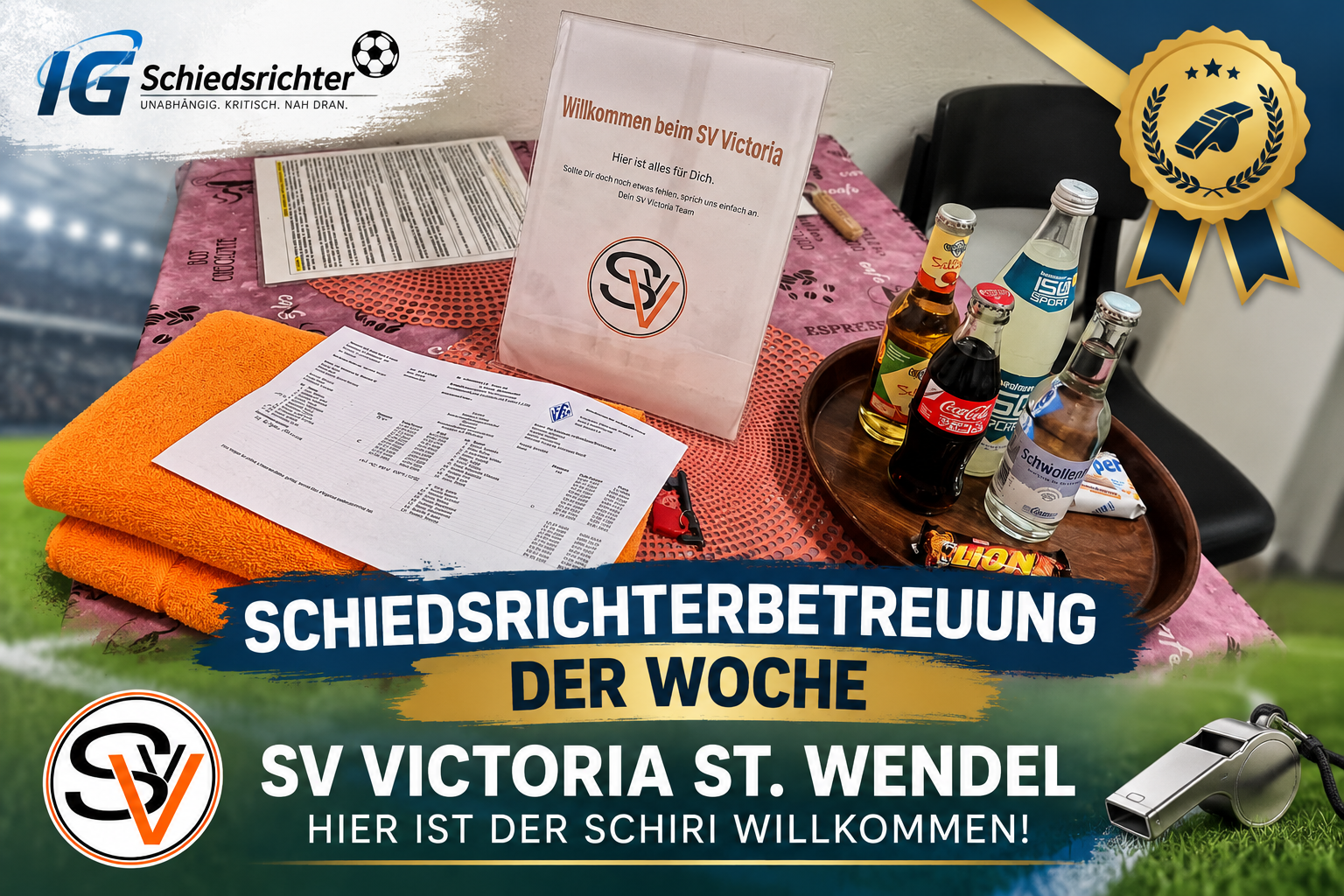 Du betrachtest gerade SV Victoria St. Wendel: Ein Willkommensschild, Getränke und sogar frische Handtücher für den Schiedsrichter